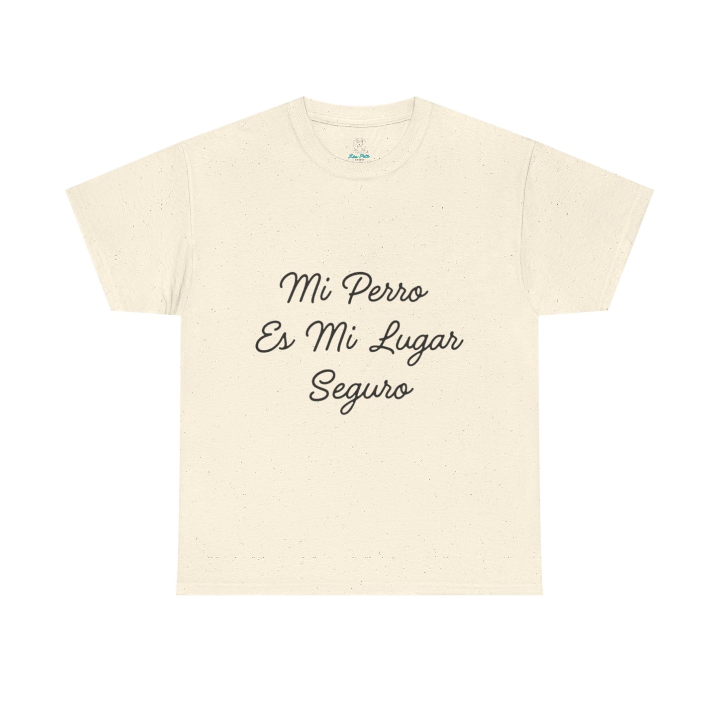Mi Perro Es Mi Lugar Seguro T-Shirt — Spanish Dog Lover Tee — Camiseta Manga Corta