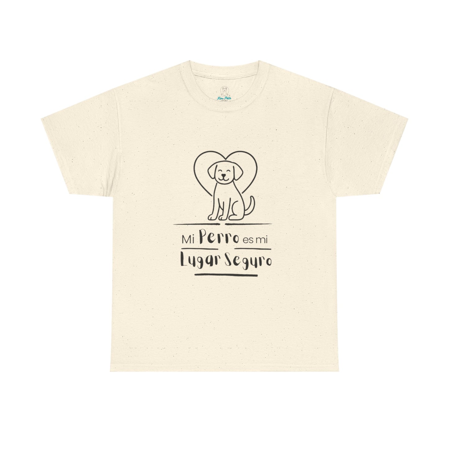 Mi Perro Es Mi Lugar Seguro T-Shirt — Spanish Dog Lover Tee — Camiseta Manga Corta